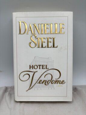 Hotel Vendome by Danielle Steel 2011 First Edition Hardcover